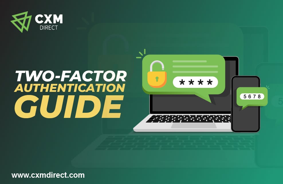 المصادقة الثنائية لحساب CXM Direct الخاص بك